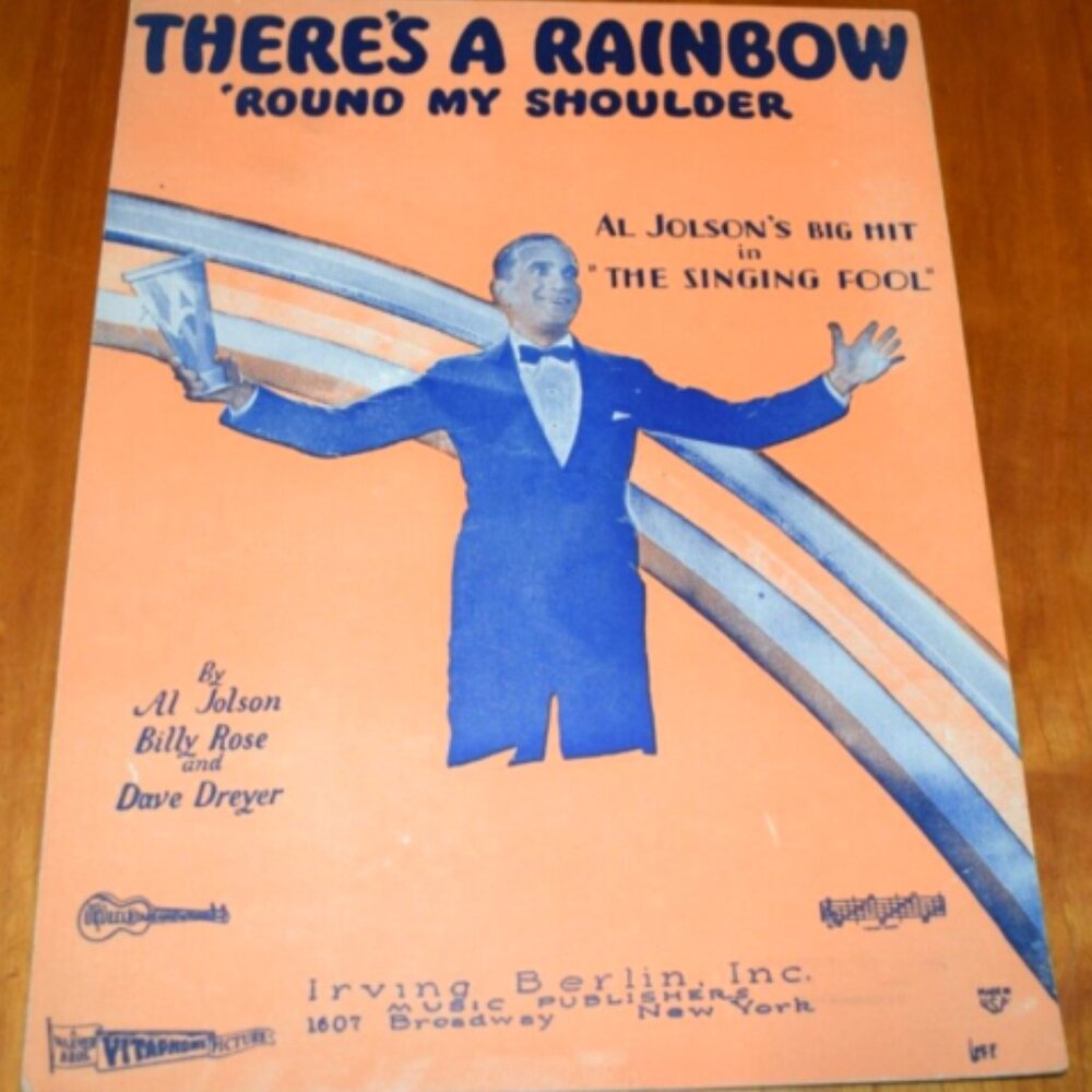 1928 Sheet Music There's A Rainbow Round My Shoulder Al Jolson Rose Dreyer!